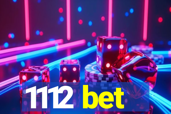 1112 bet